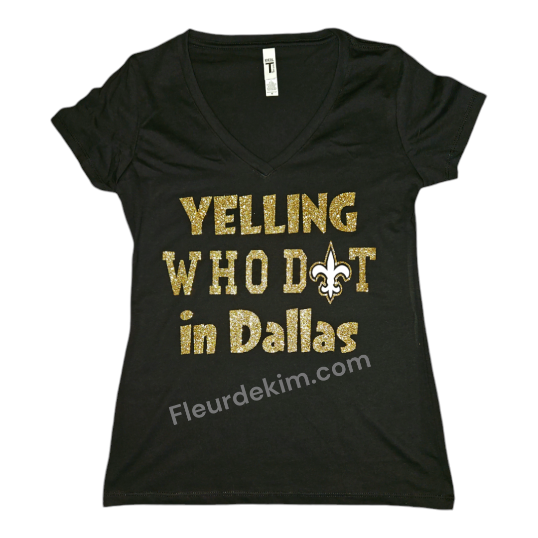 Yelling Who D⚜️t in Dallas tshirt (sparkly)