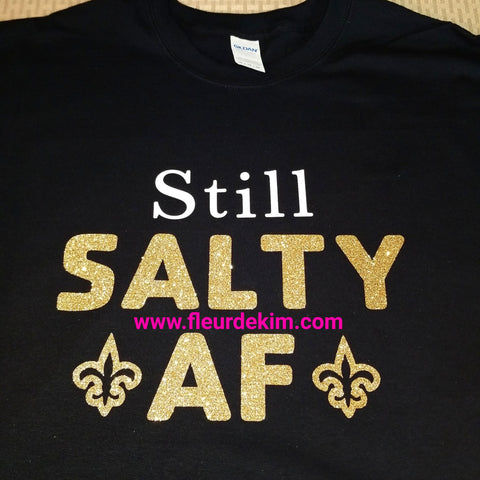 Still Salty AF tshirt